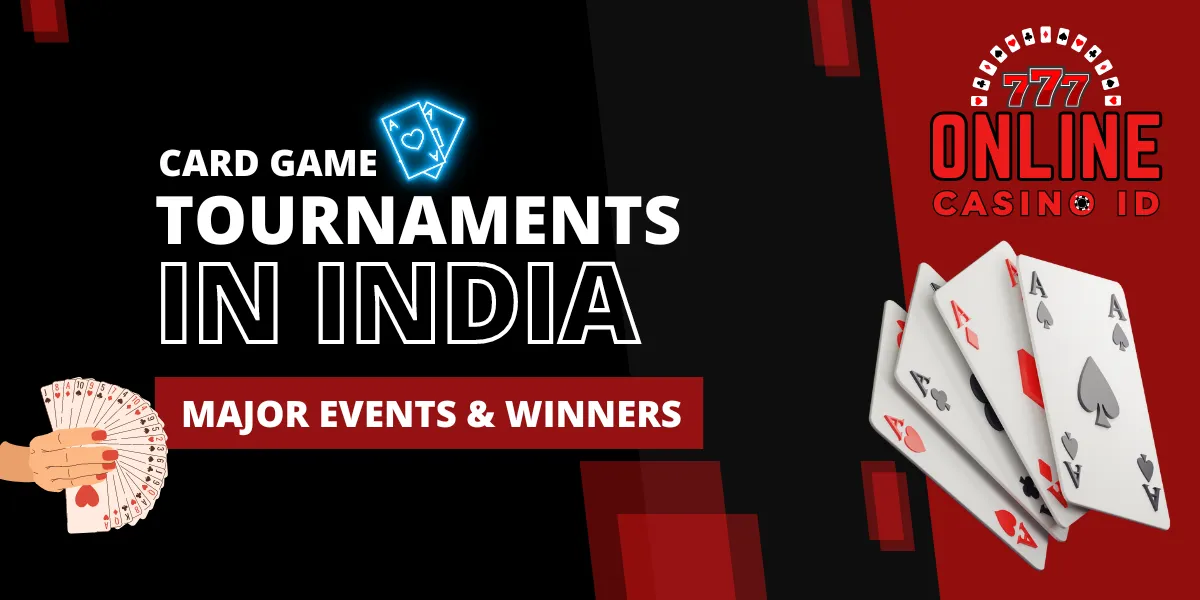 card game tournaments in india major events and winners