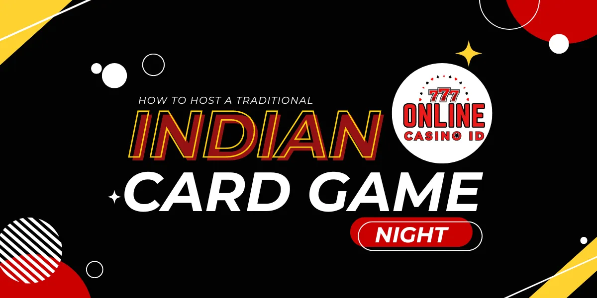 how to host a traditional indian card game night