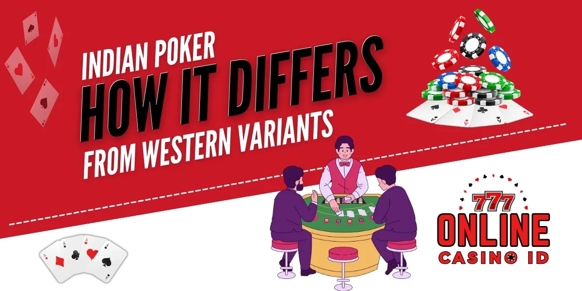 indian poker how it differs from western variants