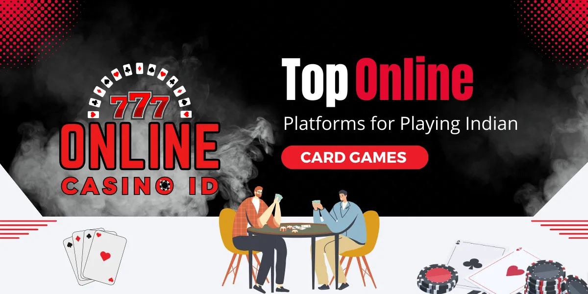 top online platforms for playing indian card games