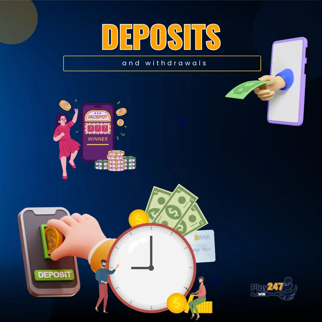 deposits and withdrawals at play247