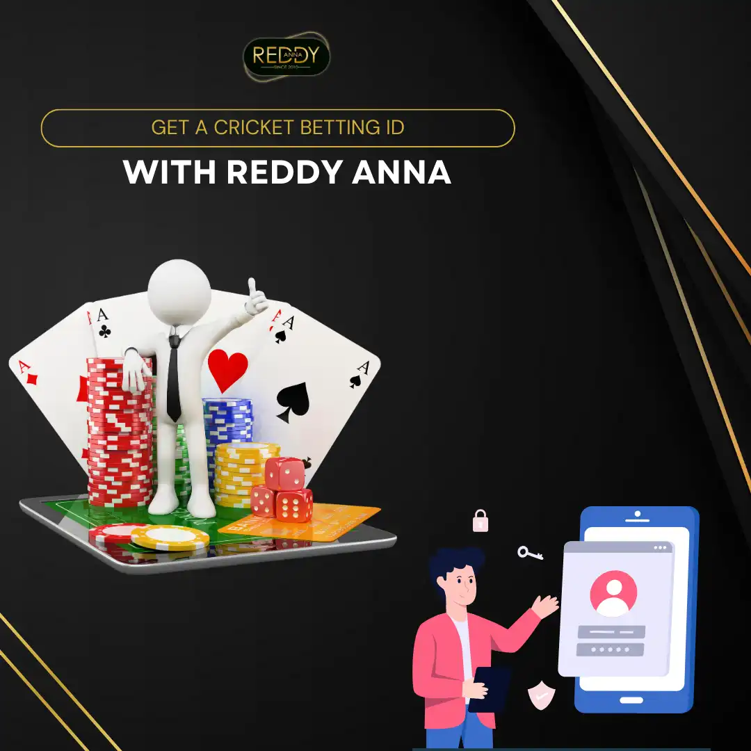 get a cricket betting id reddy anna