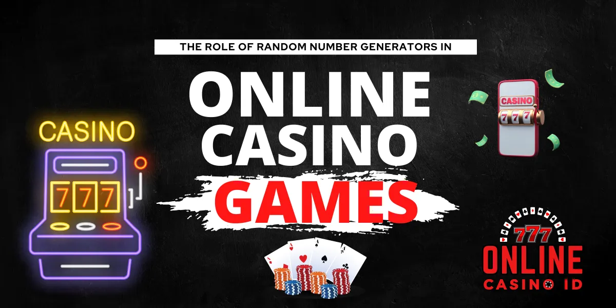 the role of random number generators in online casino games